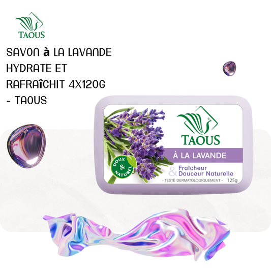 Savon à la lavande hydrate et rafraîchit 4x120g - TAOUS
